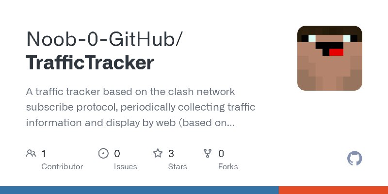 GitHub - Noob-0-GitHub/TrafficTracker: A traffic tracker based on the clash network subscribe protocol, periodically collecting…