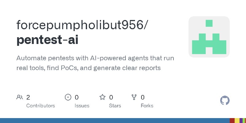 GitHub - forcepumpholibut956/pentest-ai: Automate pentests with AI-powered agents that run real tools, find PoCs, and generate…