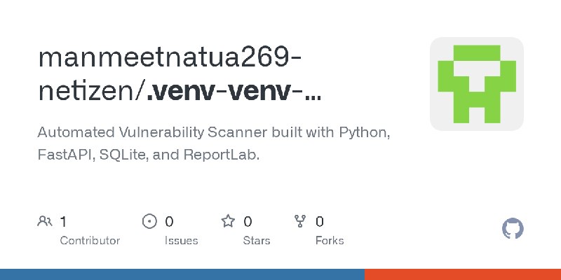 GitHub - manmeetnatua269-netizen/.venv-venv-__pycache__-.pyc-.idea-vulnerability_scanner.db-.pdf: Automated Vulnerability Scanner…