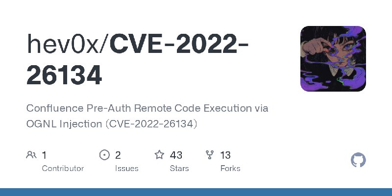 GitHub - hev0x/CVE-2022-26134: Confluence Pre-Auth Remote Code Execution via OGNL Injection (CVE-2022-26134)