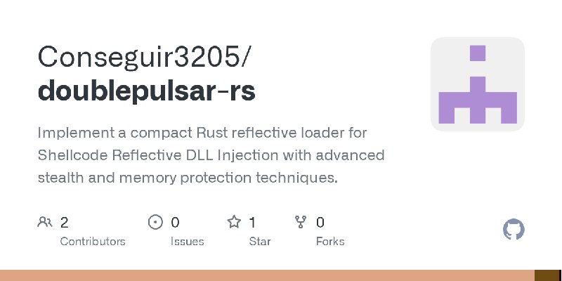 GitHub - Conseguir3205/doublepulsar-rs: Implement a compact Rust reflective loader for Shellcode Reflective DLL Injection with…