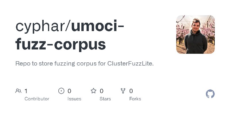 GitHub - cyphar/umoci-fuzz-corpus: Repo to store fuzzing corpus for ClusterFuzzLite.