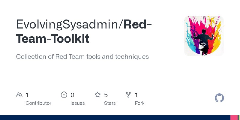 GitHub - EvolvingSysadmin/Red-Team-Toolkit: Collection of Red Team tools and techniques