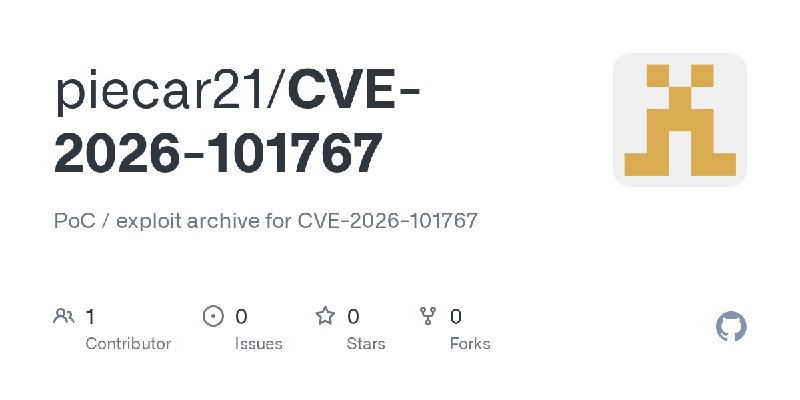 GitHub - piecar21/CVE-2026-101767: PoC / exploit archive for CVE-2026-101767