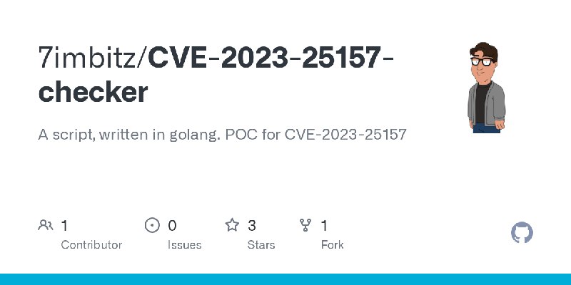 GitHub - 7imbitz/CVE-2023-25157-checker: A script, written in golang. POC for CVE-2023-25157