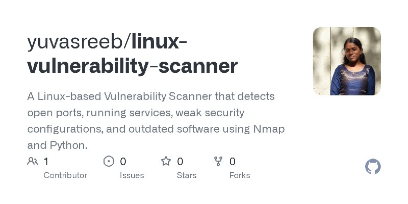 GitHub - yuvasreeb/linux-vulnerability-scanner: A Linux-based Vulnerability Scanner that detects open ports, running services,…