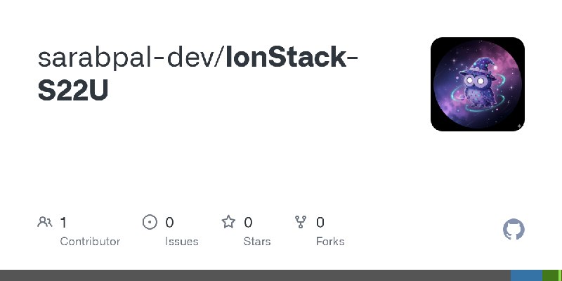 GitHub - sarabpal-dev/IonStack-S22U