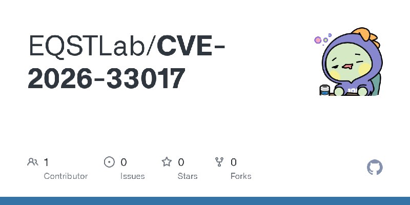 GitHub - EQSTLab/CVE-2026-33017