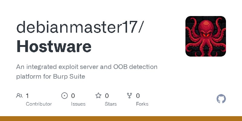 GitHub - debianmaster17/Hostware: An integrated exploit server and OOB detection platform for Burp Suite