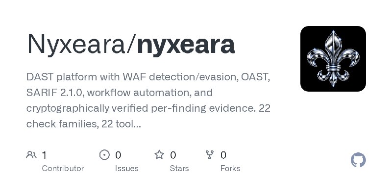 GitHub - Nyxeara/nyxeara: DAST platform with WAF detection/evasion, OAST, SARIF 2.1.0, workflow automation, and cryptographically…