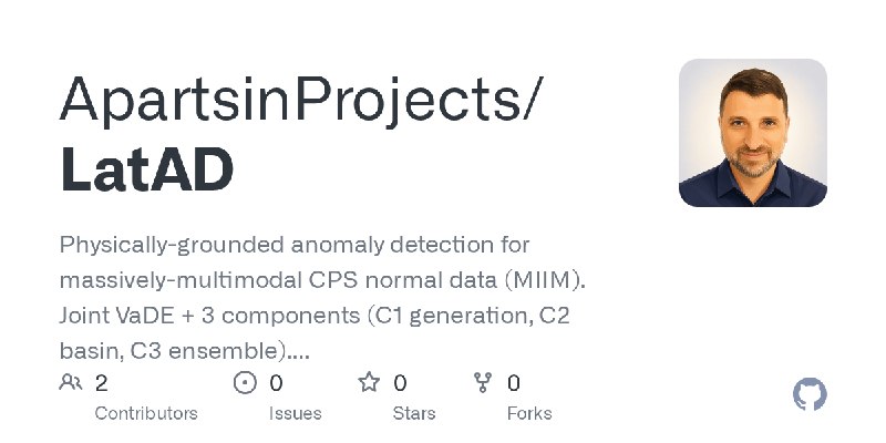 GitHub - ApartsinProjects/LatAD: Physically-grounded anomaly detection for massively-multimodal CPS normal data (MIIM). Joint VaDE…