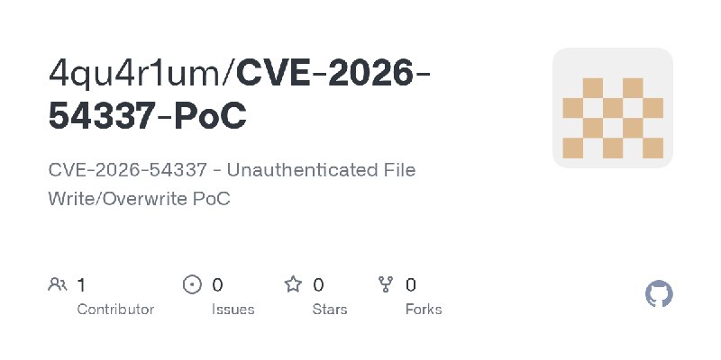 GitHub - 4qu4r1um/CVE-2026-54337-PoC: CVE-2026-54337 - Unauthenticated File Write/Overwrite PoC