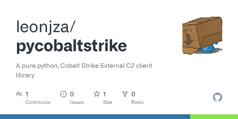 GitHub - leonjza/pycobaltstrike: A pure python, Cobalt Strike External C2 client library