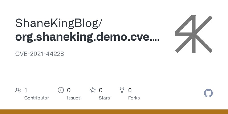 GitHub - ShaneKingBlog/org.shaneking.demo.cve.y2021.s44228: CVE-2021-44228