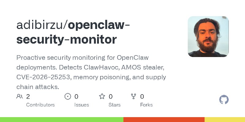 GitHub - adibirzu/openclaw-security-monitor: Proactive security monitoring for OpenClaw deployments. Detects ClawHavoc, AMOS stealer…