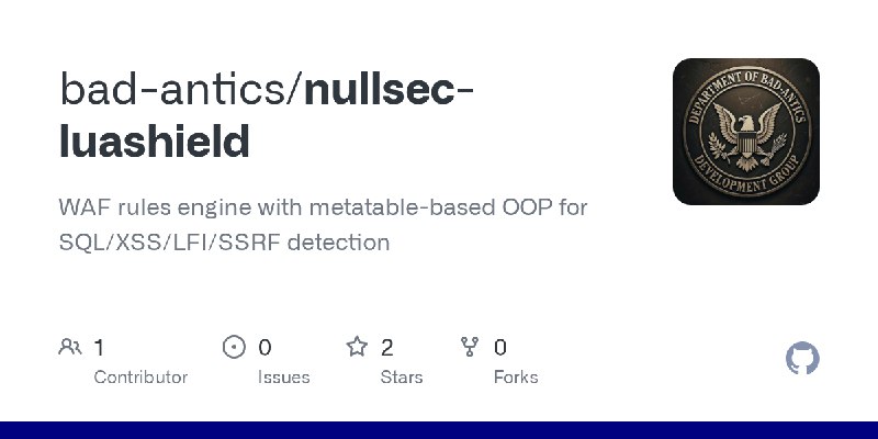 GitHub - bad-antics/nullsec-luashield: WAF rules engine with metatable-based OOP for SQL/XSS/LFI/SSRF detection