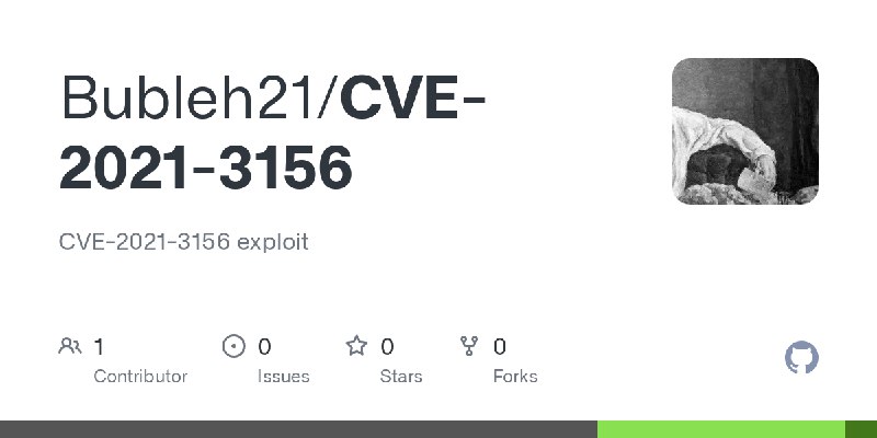 GitHub - Bubleh21/CVE-2021-3156: CVE-2021-3156 exploit