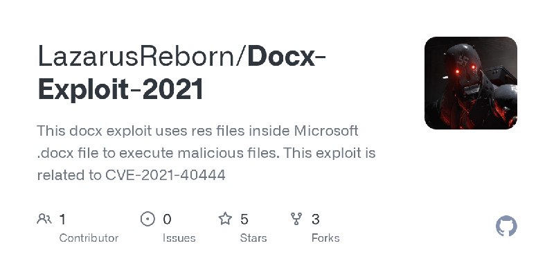 GitHub - LazarusReborn/Docx-Exploit-2021: This docx exploit uses res files inside Microsoft .docx file to execute malicious files.…