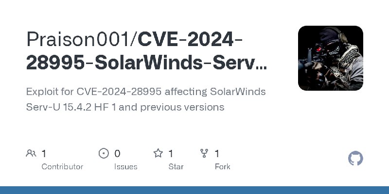 GitHub - Praison001/CVE-2024-28995-SolarWinds-Serv-U: Exploit for CVE-2024-28995 affecting SolarWinds Serv-U 15.4.2 HF 1 and previous…