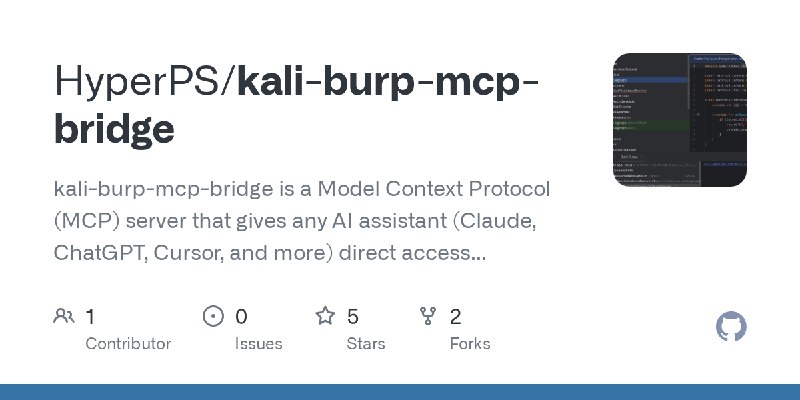 GitHub - HyperPS/kali-burp-mcp-bridge: kali-burp-mcp-bridge is a Model Context Protocol (MCP) server that gives any AI assistant…