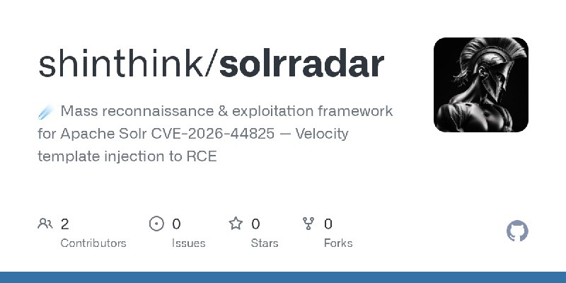 GitHub - shinthink/solrradar: ☄️ Mass reconnaissance & exploitation framework for Apache Solr CVE-2026-44825 — Velocity template…