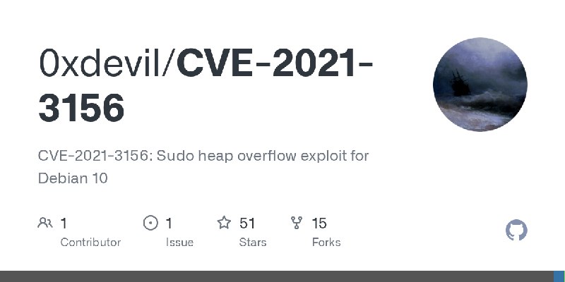 GitHub - 0xdevil/CVE-2021-3156: CVE-2021-3156: Sudo heap overflow exploit for Debian 10