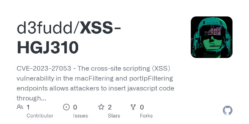 GitHub - d3fudd/XSS-HGJ310: CVE-2023-27053 - The cross-site scripting (XSS) vulnerability in the macFiltering and portIpFiltering…