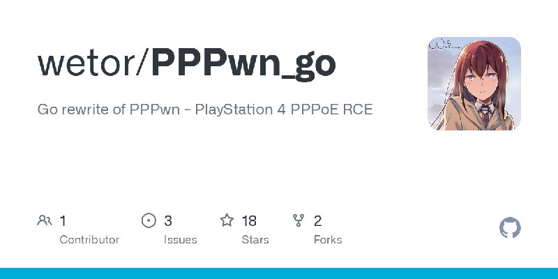 GitHub - wetor/PPPwn_go: Go rewrite of PPPwn - PlayStation 4 PPPoE RCE