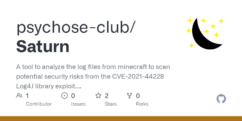 GitHub - psychose-club/Saturn: A tool to analyze the log files from minecraft to scan potential security risks from the CVE-2021…