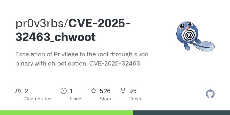 GitHub - pr0v3rbs/CVE-2025-32463_chwoot: Escalation of Privilege to the root through sudo binary with chroot option. CVE-2025-32463