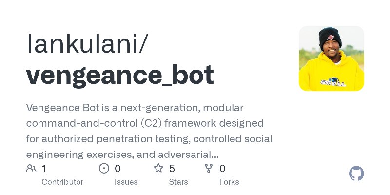 GitHub - Iankulani/vengeance_bot: Vengeance Bot is a next-generation, modular command-and-control (C2) framework designed for authorized…