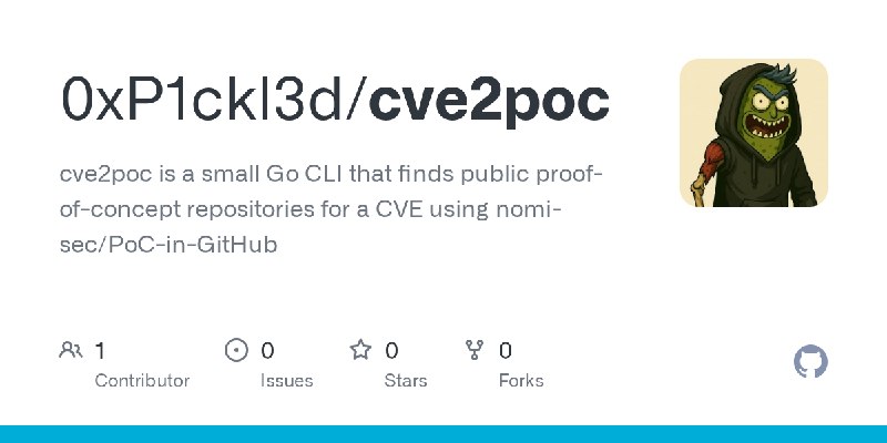 GitHub - 0xP1ckl3d/cve2poc: cve2poc is a small Go CLI that finds public proof-of-concept repositories for a CVE using nomi-sec/PoC…
