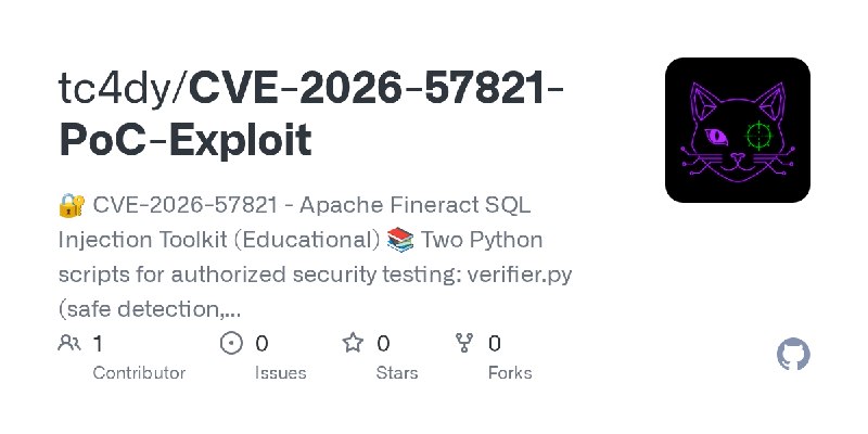 GitHub - tc4dy/CVE-2026-57821-PoC-Exploit: 🔐 CVE-2026-57821 - Apache Fineract SQL Injection Toolkit (Educational) 📚 Two Python…