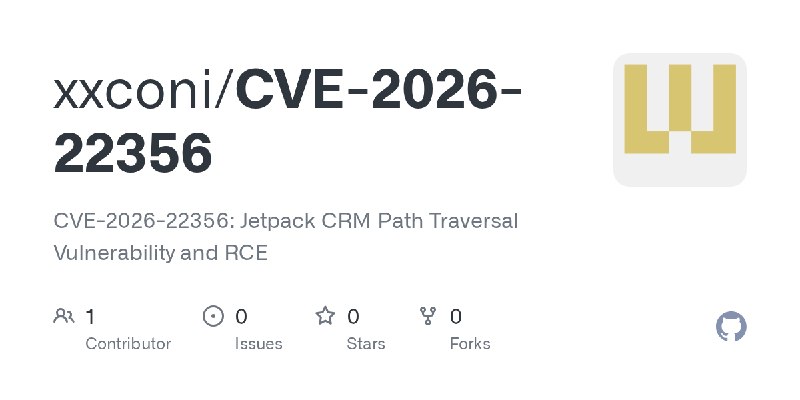 GitHub - xxconi/CVE-2026-22356: CVE-2026-22356: Jetpack CRM Path Traversal Vulnerability and RCE