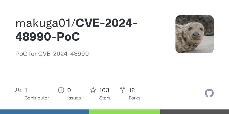 GitHub - makuga01/CVE-2024-48990-PoC: PoC for CVE-2024-48990
