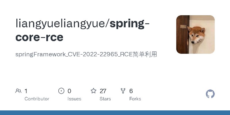 GitHub - liangyueliangyue/spring-core-rce: springFramework_CVE-2022-22965_RCE简单利用