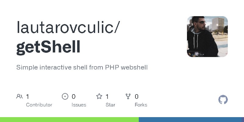 GitHub - lautarovculic/getShell: Simple interactive shell from PHP webshell