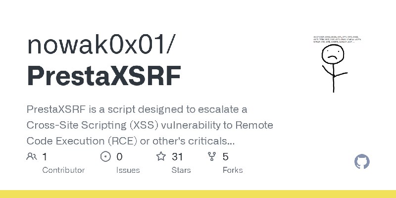 GitHub - nowak0x01/PrestaXSRF: PrestaXSRF is a script designed to escalate a Cross-Site Scripting (XSS) vulnerability to Remote…