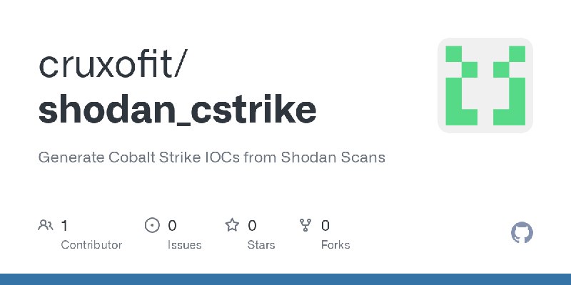 GitHub - cruxofit/shodan_cstrike: Generate Cobalt Strike IOCs from Shodan Scans