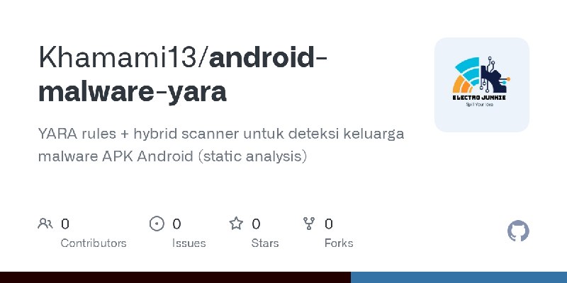 GitHub - Khamami13/android-malware-yara: YARA rules + hybrid scanner untuk deteksi keluarga malware APK Android (static analysis)