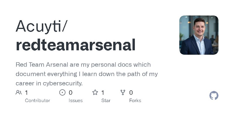 GitHub - Acuyti/redteamarsenal: Red Team Arsenal are my personal docs which document everything I learn down the path of my career…