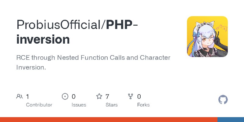 GitHub - ProbiusOfficial/PHP-inversion: RCE through Nested Function Calls and Character Inversion.