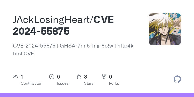 GitHub - JAckLosingHeart/CVE-2024-55875: CVE-2024-55875 | GHSA-7mj5-hjjj-8rgw | http4k first CVE