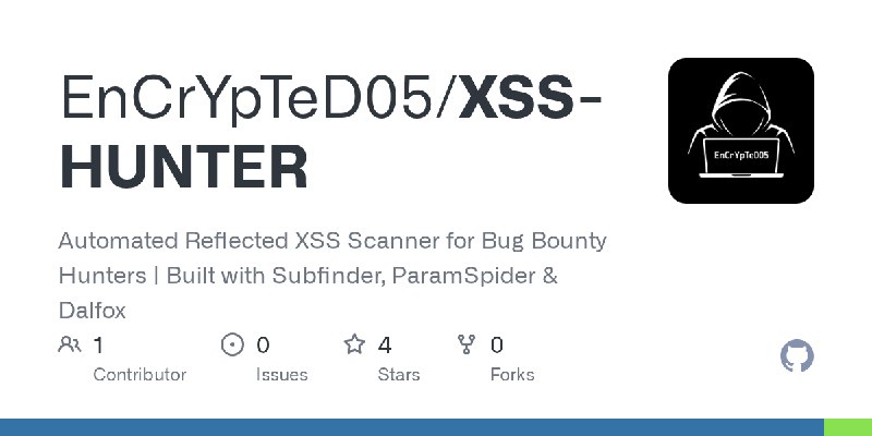 GitHub - EnCrYpTeD05/XSS-HUNTER: Automated Reflected XSS Scanner for Bug Bounty Hunters | Built with Subfinder, ParamSpider & Dalfox