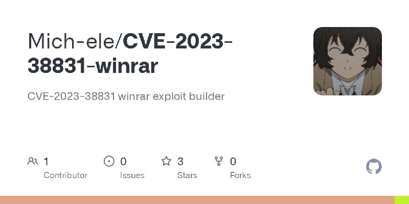 GitHub - Mich-ele/CVE-2023-38831-winrar: CVE-2023-38831 winrar exploit builder