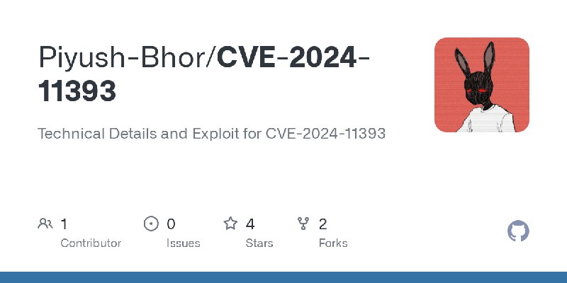 GitHub - Piyush-Bhor/CVE-2024-11393: Technical Details and Exploit for CVE-2024-11393