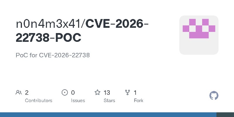 GitHub - n0n4m3x41/CVE-2026-22738-POC: PoC for CVE-2026-22738