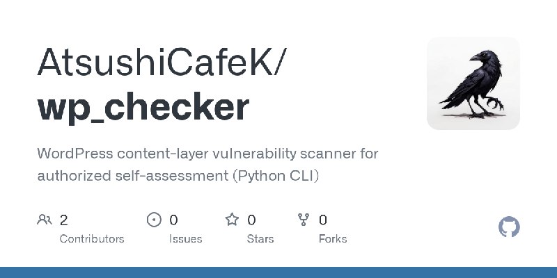 GitHub - AtsushiCafeK/wp_checker: WordPress content-layer vulnerability scanner for authorized self-assessment (Python CLI)