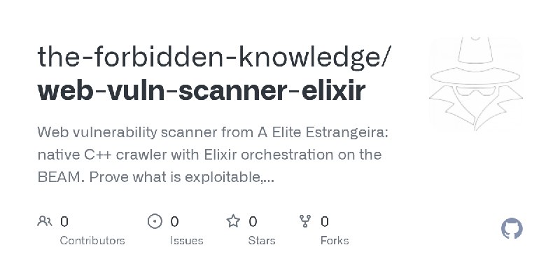 the-forbidden-knowledge/web-vuln-scanner-elixir