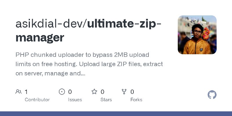 GitHub - asikdial-dev/ultimate-zip-manager: PHP chunked uploader to bypass 2MB upload limits on free hosting. Upload large ZIP…